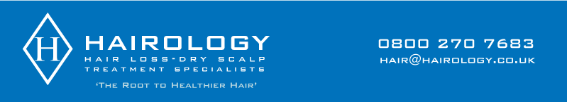 Hairology, Hair Loss Treatment, Specialists, Dry Scalp Treatment Specialists, call 0800 270 7683 or email: hair@hairology.co.uk